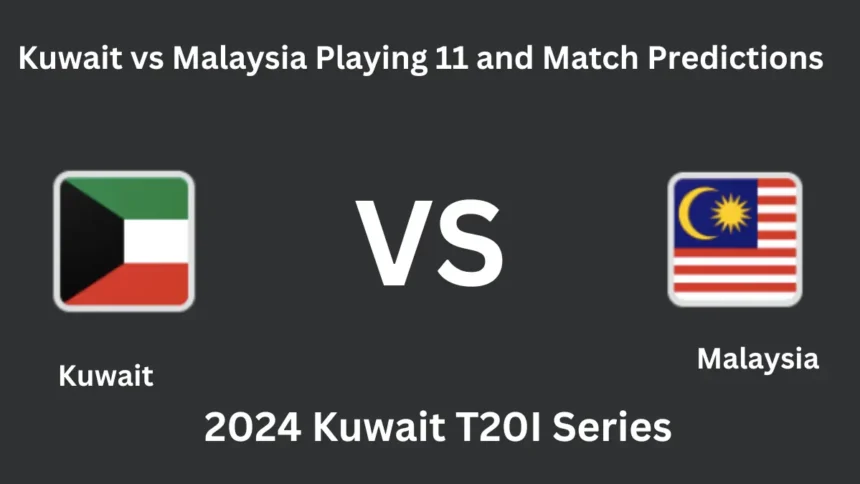 Kuwait VS Malaysia in 2024 Kuwait T20I Series